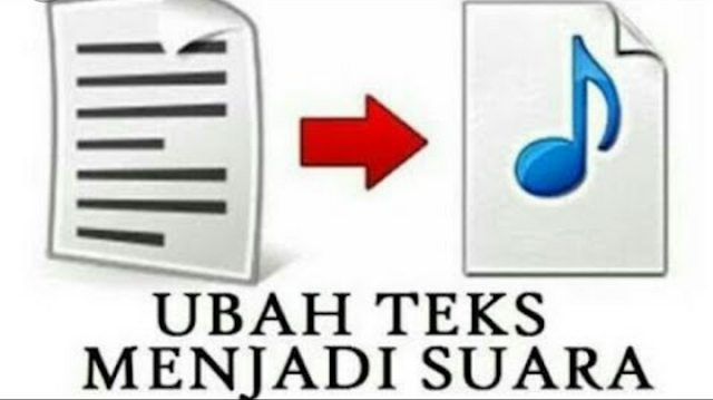 CARA MERUBAH TEKS JADI SUARA