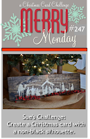 http://merrymondaychristmaschallenge.blogspot.com/2017/05/merry-monday-247-non-black-silouettes.html