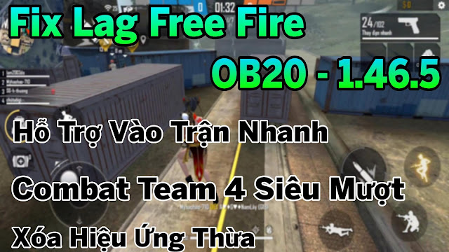 Fix Lag Free Fire OB20 - 1.46.5 Hỗ Trợ Vào Trận Nhanh, Giảm Lag Team Siêu Mượt | HQT LAG FREE FIRE