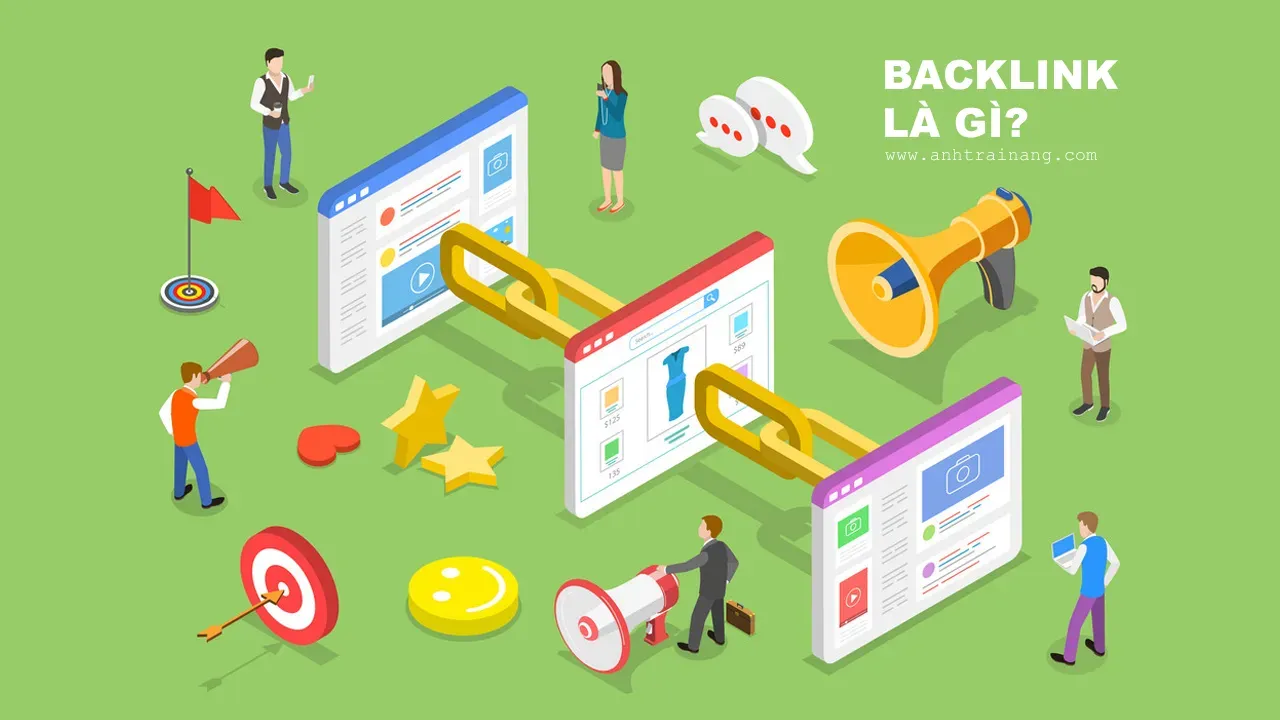 Thế nào là Backlink chất lượng? Cách xây dựng backlink chất lượng