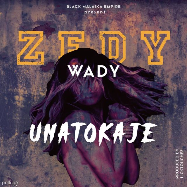 AUDIO | Zedy Wady – Unatokaje | mp3 Download