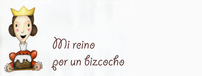 Mi reino por un bizcocho
