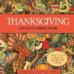 Image: Thanksgiving Adult Coloring Book | Paperback – September 21, 2016 | by Creative Coloring  (Author)