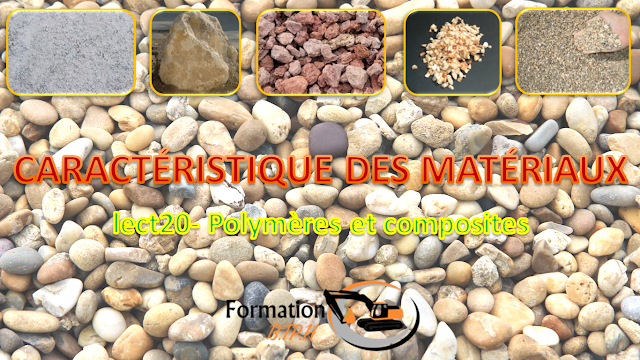 ِِCARACTÉRISTIQUE DES MATÉRIAUX lect20- Polymères et composites