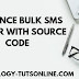 Advance bulk Sms Sender with source code - Technology Tuts Online