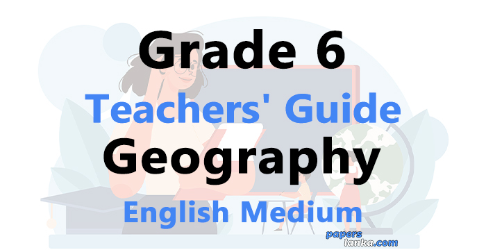 Grade 6 School Geography Teachers Guide English Medium New Syllabus