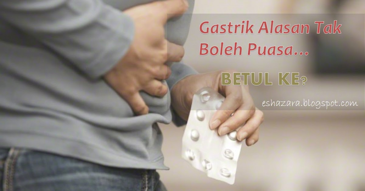 Gastrik Alasan Tak Boleh Puasa, Betul Ke?