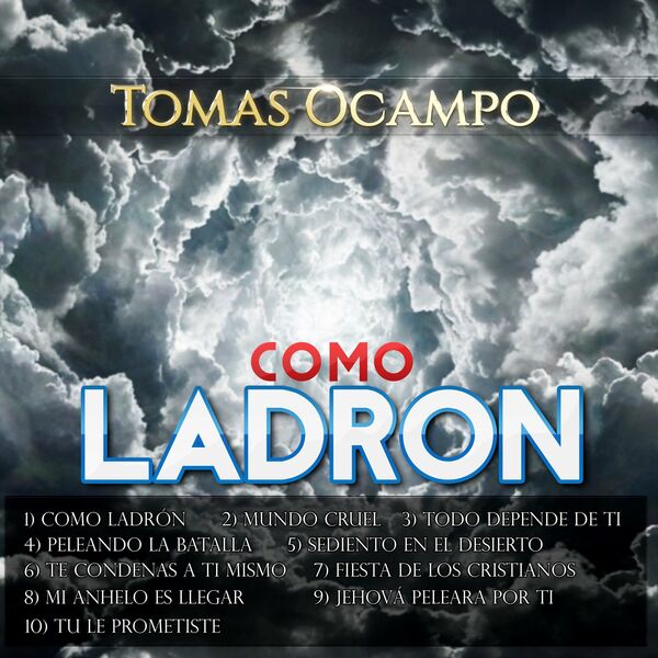 Tomás Ocampo – Como Ladrón 2018