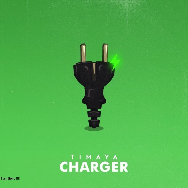 Timaya - Charger [Exclusivo 2022] (Download Mp3)