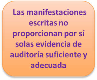 NIA 250 Las manifestaciones escritas no proporcionan por sí solas evidencia de auditoría suficiente y adecuada