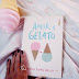 #Resenha - Amor & Gelato - Jenna Evans Welch