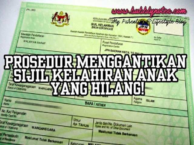 PROSEDUR MENGGANTIKAN SIJIL KELAHIRAN ANAK YANG HILANG