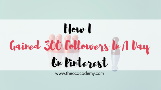 How I Gained 300 Followers In A Day On Pinterest