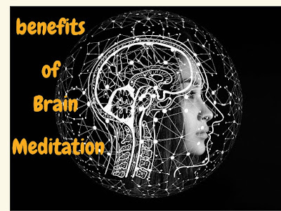 Benefits Of Brain Meditation
