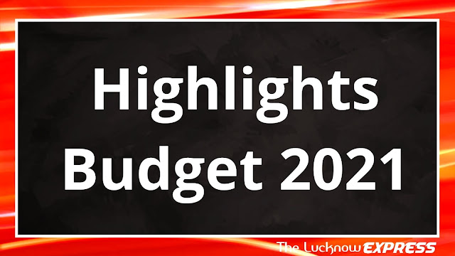 Budget 2021 in just 30 Points