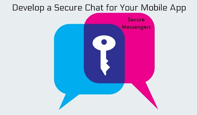 Secure Messengers: Develop a Secure Chat for Your Mobile App