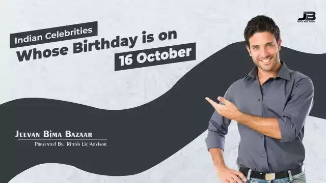 Indian Celebrities with 16 October Birthday