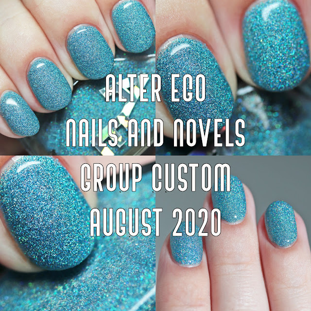 Alter Ego Nails and Novels August 2020 Group Custom