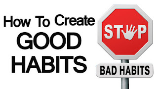 Good habits to change bad habits