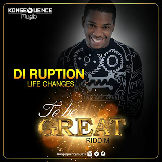 New Music: Di Ruption- Life Changes Produced by Konsequence