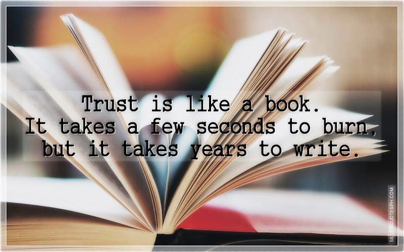 Trust Is Like A Book, Picture Quotes, Love Quotes, Sad Quotes, Sweet Quotes, Birthday Quotes, Friendship Quotes, Inspirational Quotes, Tagalog Quotes