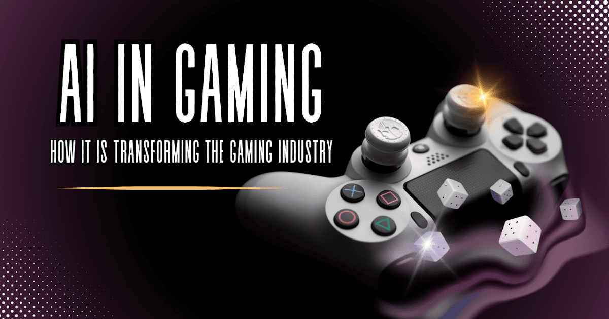 Transforming Gaming Worlds with Intelligent Innovations