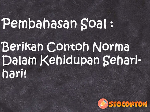 ceritakan pengalaman melaksanakan norma yang ada di dalam masyarakat sekitar atau di sekolah, 4 norma dalam kehidupan sehari hari, bagaimana kalian melaksanakan norma yang telah disepakati, berikan 4 contoh penerapan norma dalam kehidupan sehari hari, berikan contoh norma dalam kehidupan bermasyarakat dan di sekolah, contoh norma dalam kehidupan sehari hari, contoh norma agama dalam kehidupan sehari-hari, carilah 3 contoh norma dalam kehidupan sehari hari, Apa contoh-contoh norma dalam kehidupan bermasyarakat, Apa itu norma dalam kehidupan sehari-hari, Apa saja contoh norma hukum dalam kehidupan sehari-hari, Apa saja 4 macam norma, Apa yang kalian ketahui tentang norma, Berikan contoh norma dalam kehidupan sehari-hari, Ceritakan pengalaman melaksanakan norma yang ada di dalam masyarakat sekitar atau di sekolah, Apakah kalian akan terlibat dalam pertemuan atau rapat di tingkat sekolah dan lingkungan