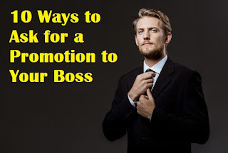 10 Ways to Ask for a Promotion to Your Boss