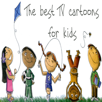 Television  Kids on Cartoons World  The Best Tv Cartoons For Kids