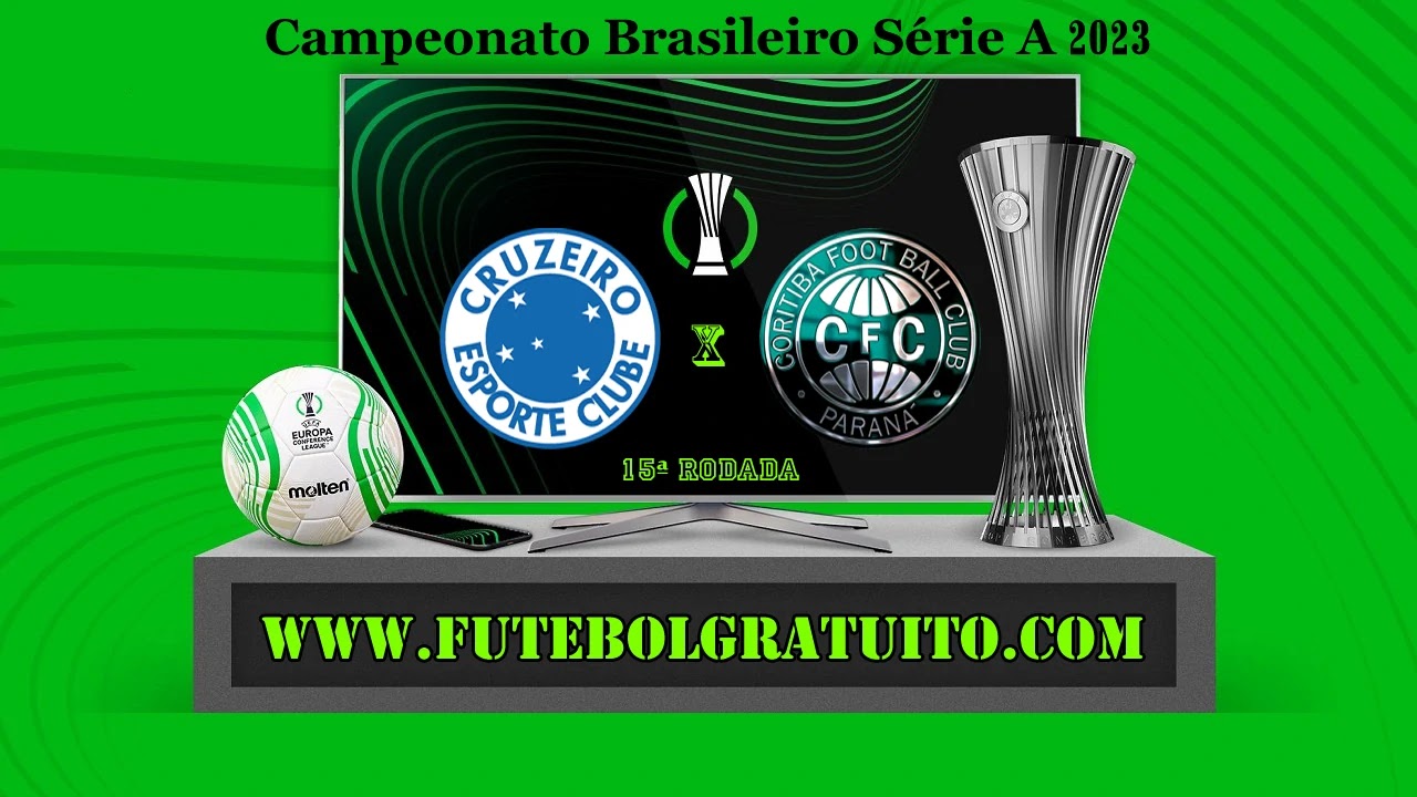 CRUZEIRO X CORITIBA AO VIVO, BRASILEIRÃO 2023 AO VIVO