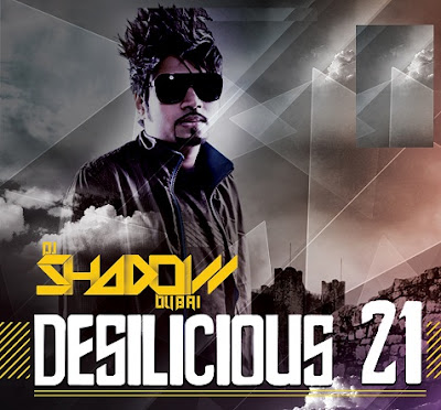 Desilicious 21 - DJ Shadow (2012) Mp3 DJ Remixes Download