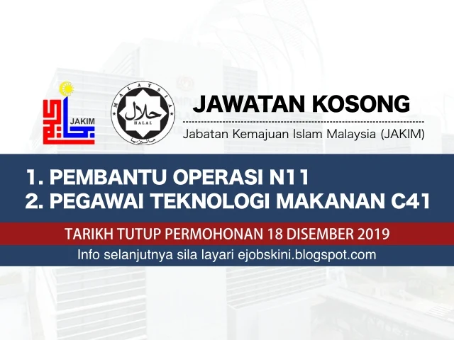 Jawatan Kosong Jabatan Kemajuan Islam Malaysia (JAKIM). Tarikh Tutup 18 Disember 2019.