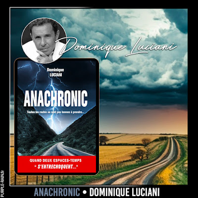 Avis Chronique Roman : Anachronic • Dominique Luciani