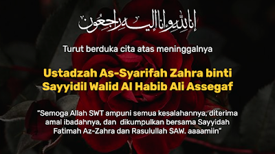 Innalillahi, Syarifah Zahra binti Sayyidil Walid Habib Ali Assegaf Meninggal Dunia