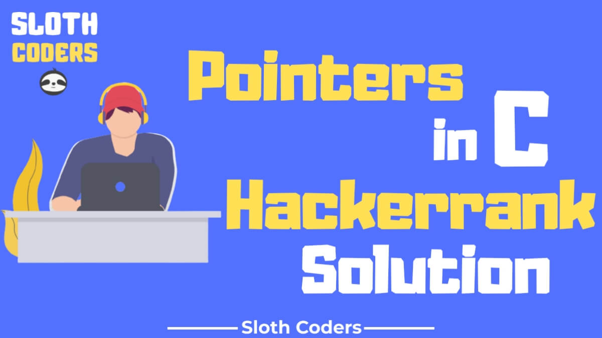 Pointers in C Hackerrank Solution