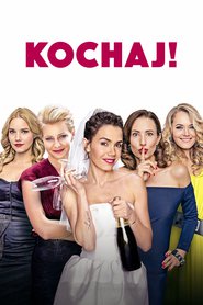 Kochaj! 2016 Streaming ITA Senza Limiti Gratis