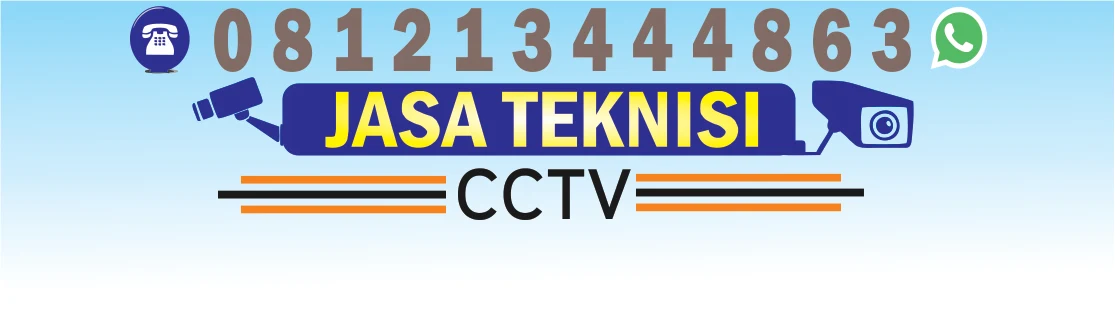 Jasa teknisi instal dan service cctv