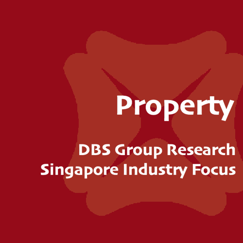 Singapore Property Sector - DBS Research 2016-04-18: The power of three 