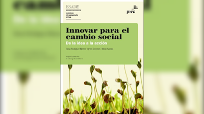 Innovar para el cambio social: De la idea a la acción - Elena Rodríguez Blanco, Ignasi Carreras y Maria Sureda [PDF] 