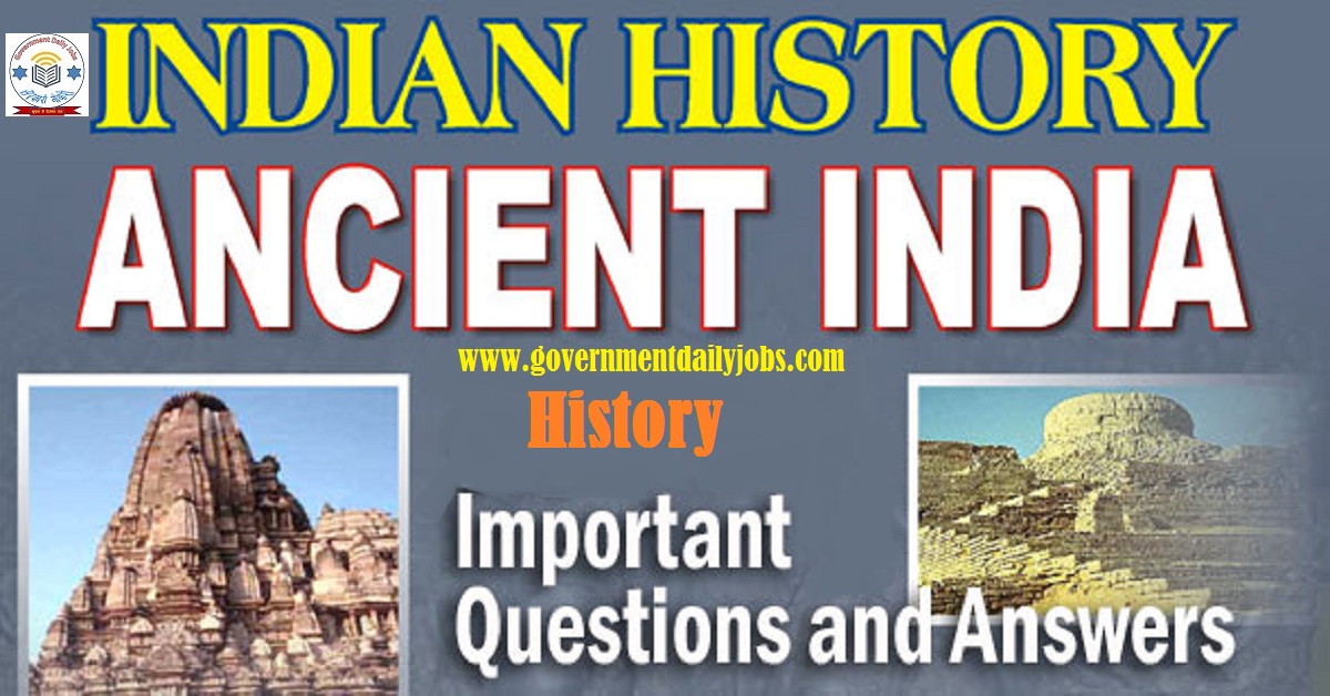 ANCIENT INDIAN HISTORY OBJECTIVE QUESTIONS AND ANSWERS