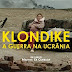 KLONDIKE: A GUERRA NA UCRÂNIA | Crítica do filme