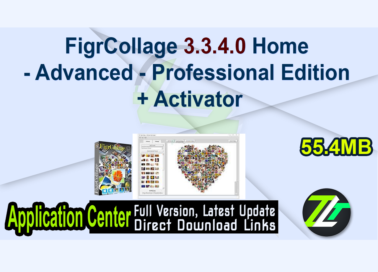 FigrCollage 3.3.4.0 Home – Advanced – Professional Edition + Activator