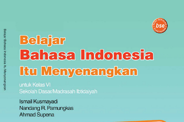 Bahasa Indonesia Kelas 6 SD/MI - Ismail Kusmayadi