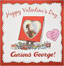 Happy Valentine's Day, Curious George!