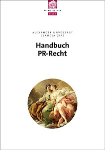 Handbuch PR-Recht (depak PR Bibliothek)