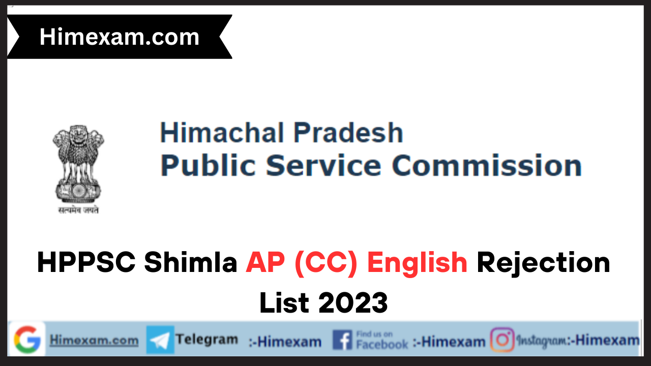 HPPSC Shimla AP (CC) English Rejection List 2023