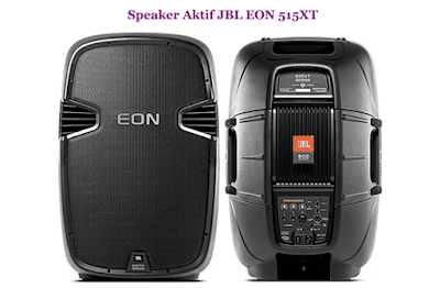 Harga Speaker Aktif JBL EON 515XT