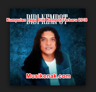  Download Kumpulan Lagu Didi Kempot Terbaru  20 Koleksi Lagu Didi Kempot Full Album Terbaru Banyu Langit 2018