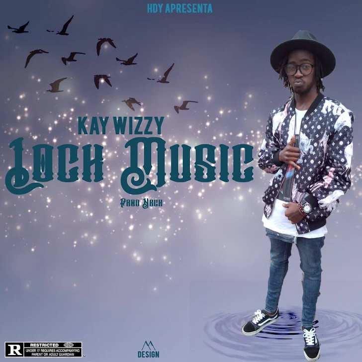 DOWNLOAD MP3 : Kay Wizzy - Lock Music (Prod by Nick)