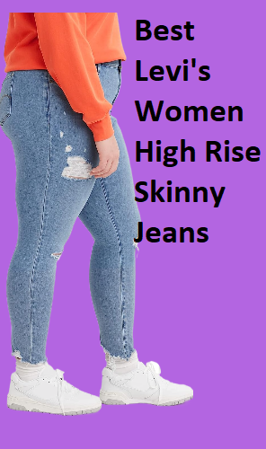 levi's jeans women-: Best Levi's Women's High Rise Skinny Jeans | Review